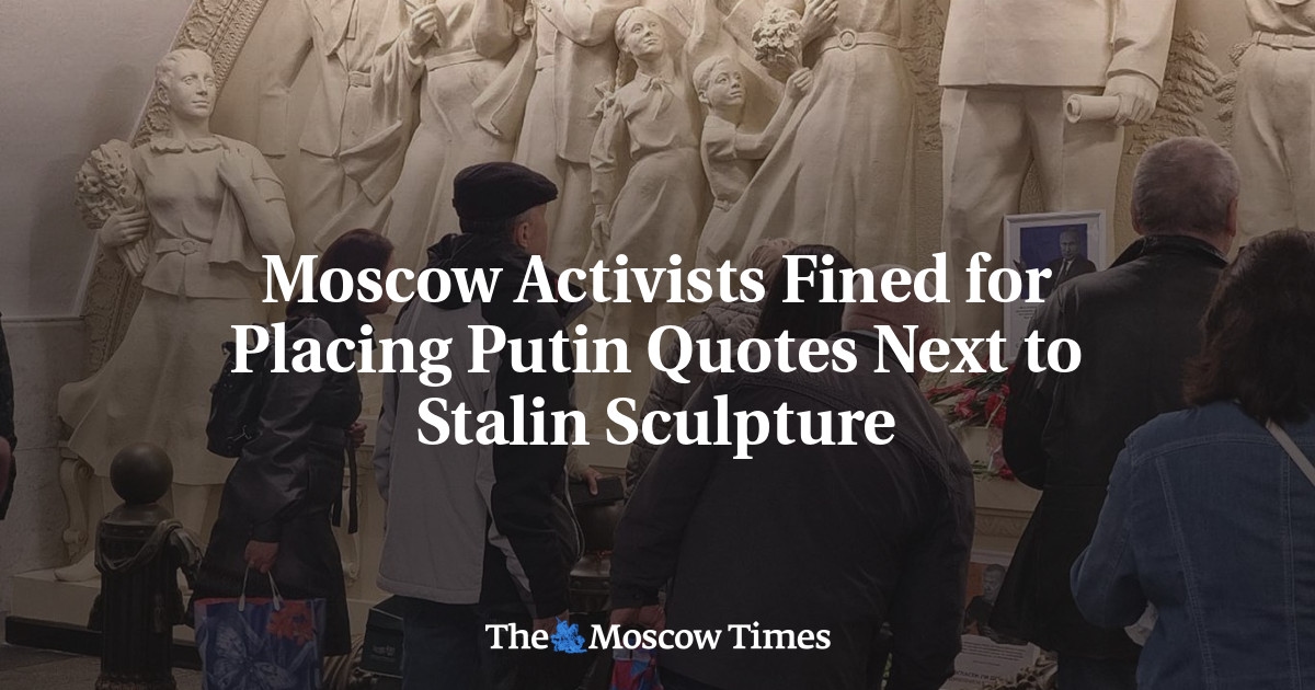 Activistas de Moscú fueron aniquilados por colocar citas de Putin junto a una escultura de Stalin.