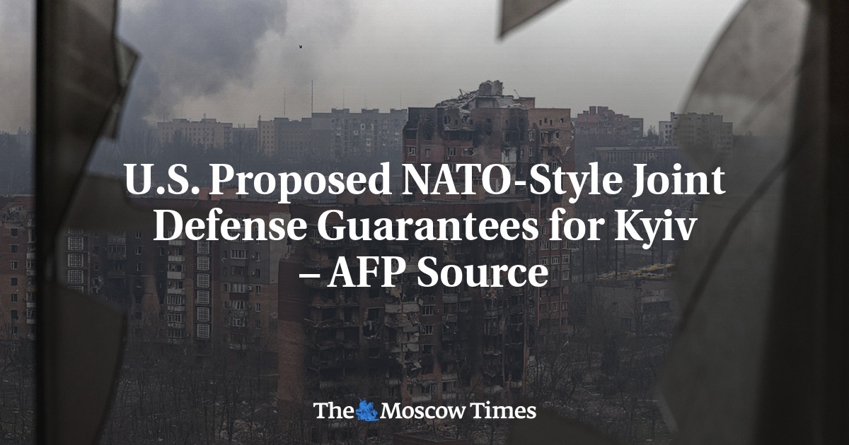 US Proposed NATO-Style Joint Defense Guarantees for Kyiv – AFP Source
