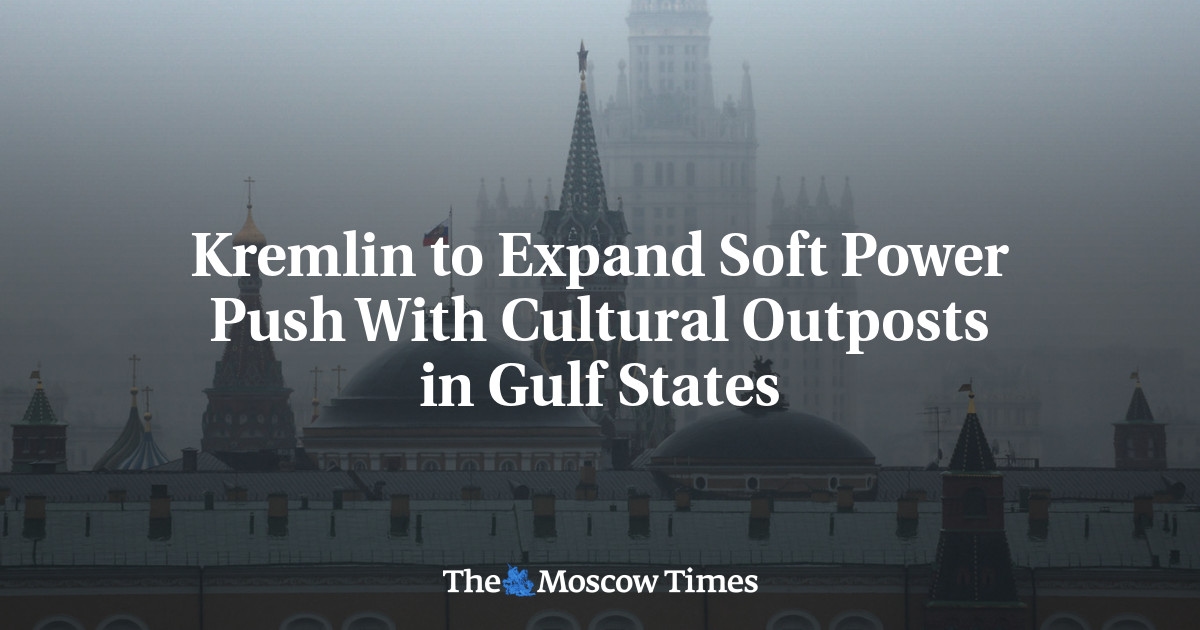 Kremlin breidt soft power-push uit met culturele buitenposten in Golfstaten
