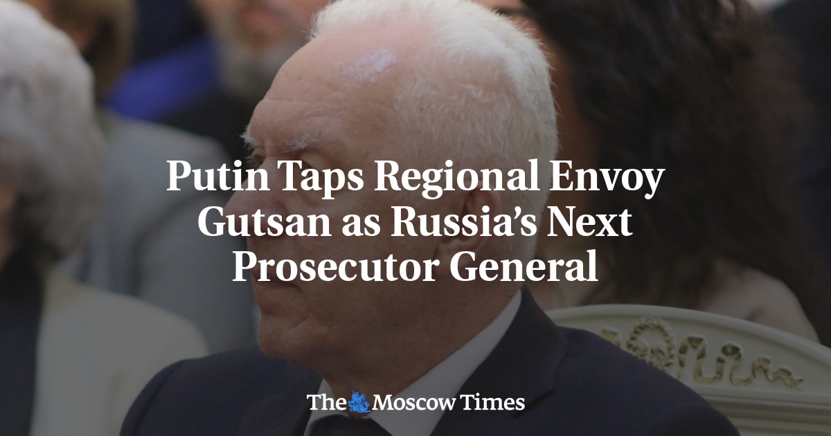 Putin nomina l'inviato regionale Gutsan come prossimo procuratore generale della Russia