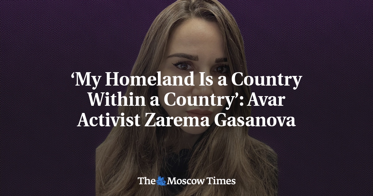 'Mijn thuisland is een land in een land': Avar-activist Zarema Gasanova