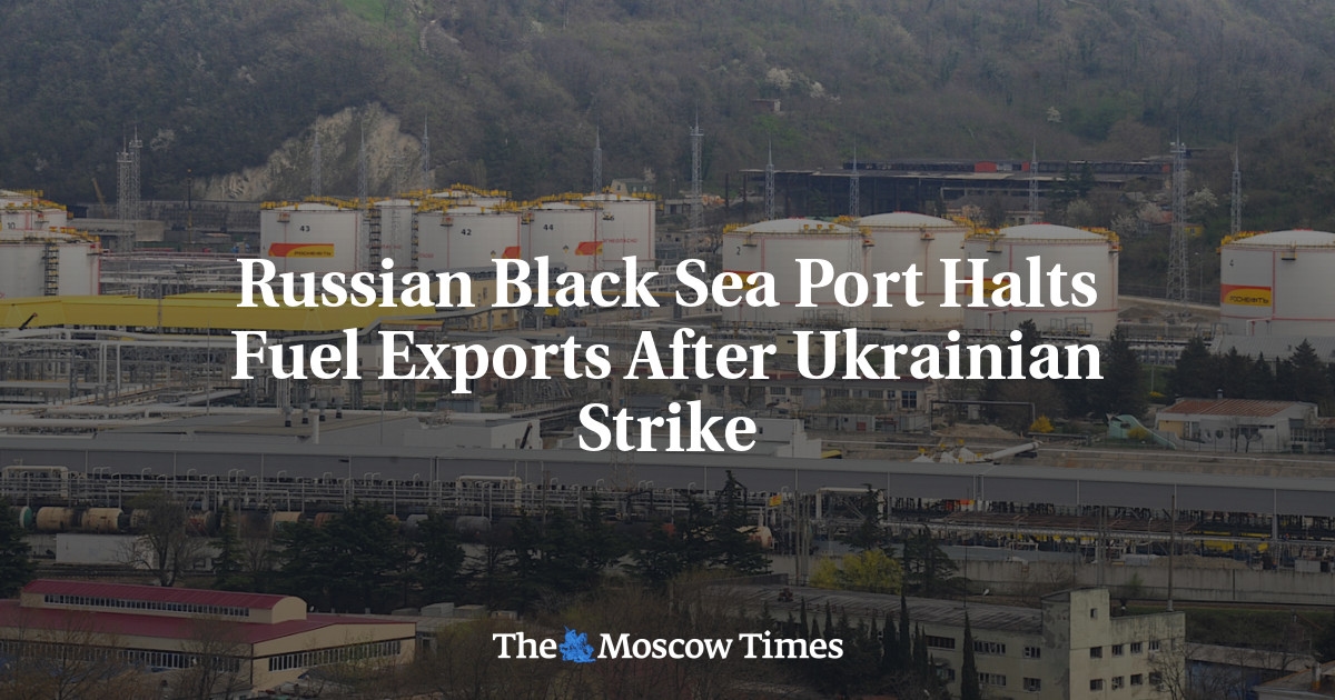 Ukrayna'nın Grevinin Ardından Rusya'nın Karadeniz Limanı Yakıt İhracatını Durdurdu
